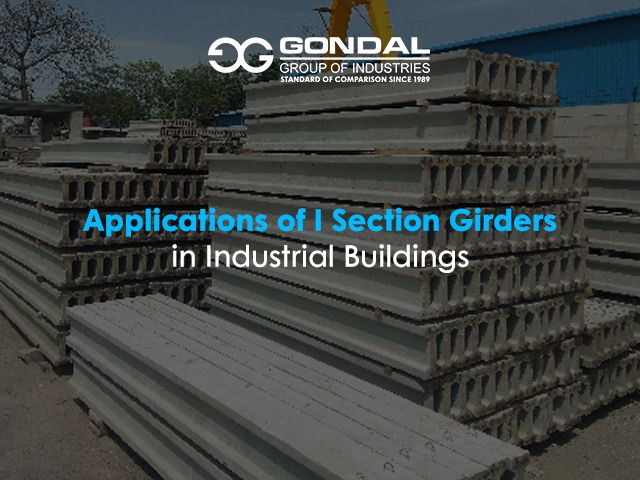 Applications of I Section Girders in Industrial Buildings
