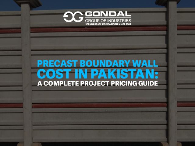 Precast Boundary Wall Cost in Pakistan: A Complete Project Pricing Guide